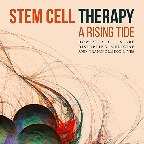 Cover of Stem Cell Therapy: A Rising Tide