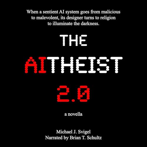 Cover of The AItheist 2.0: A Novella
