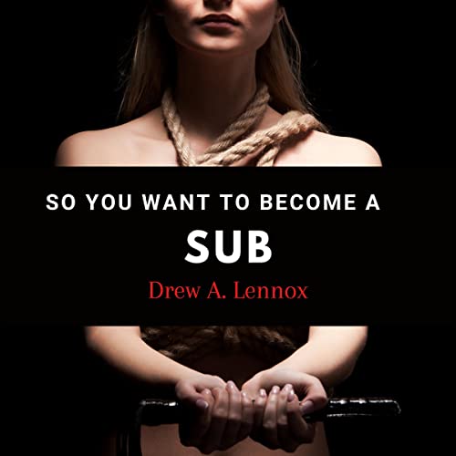 Cover of So You Want to Become a Sub