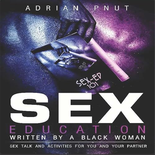 Cover of Sex Education Written ay a Black Woman