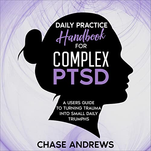 Cover of Daily Practice Handbook for Complex PTSD