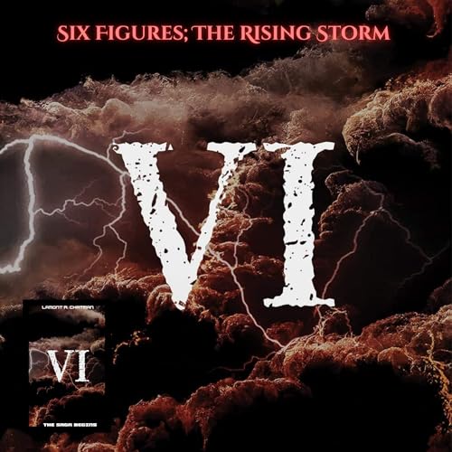 Cover of Six Figures: The Rising Storm