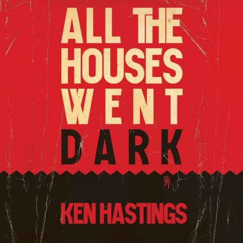 Cover of All the Houses Went Dark