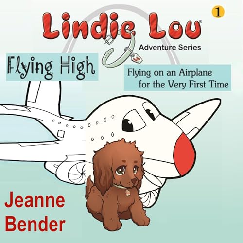 Cover of Flying High: Flying on an Airplane for the Very First Time
