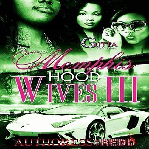 Cover of Memphis Hood Wives III