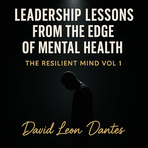 Cover of Leadership Lessons from the Edge of Mental Health