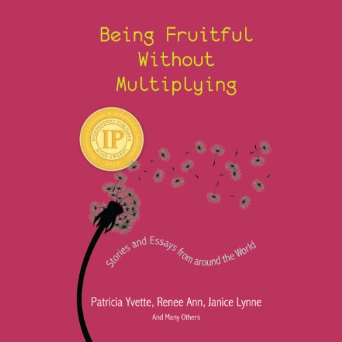 Cover of Being Fruitful Without Multiplying