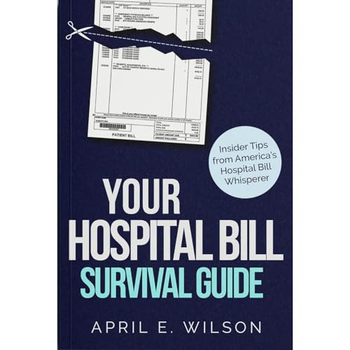 Cover of Your Hospital Bill Survival Guide
