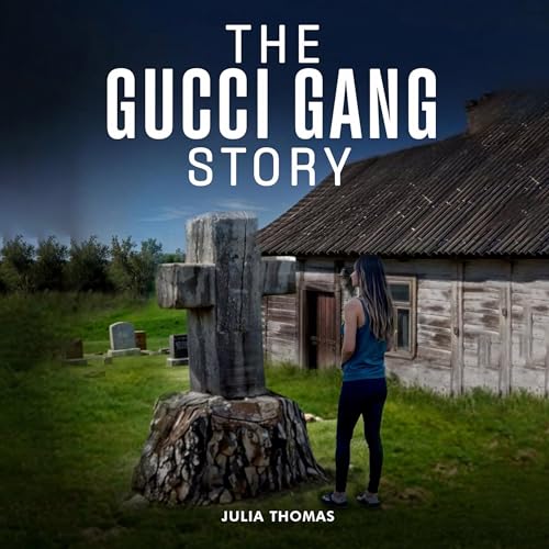 Cover of The Gucci Gang Story