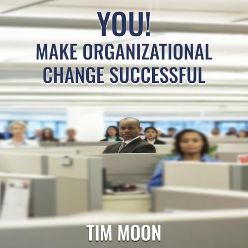 Cover of You! Make Organizational Change Successful