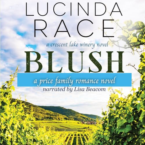Cover of Blush: A Small Town Second Chance Romance