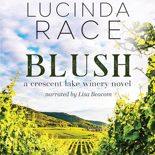 Cover of Blush: A Small Town Second Chance Romance