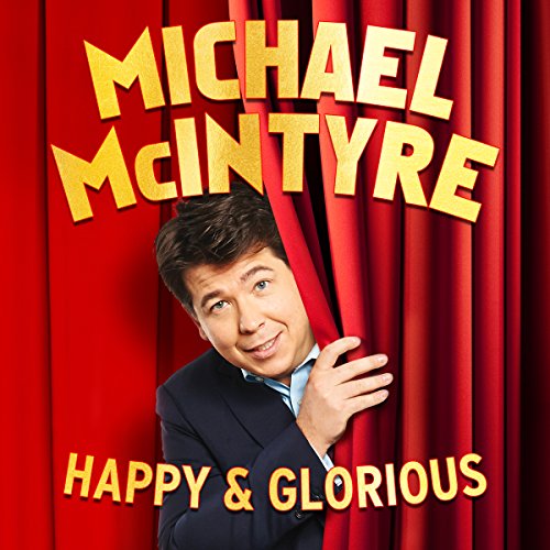 Cover of Michael McIntyre: Happy and Glorious