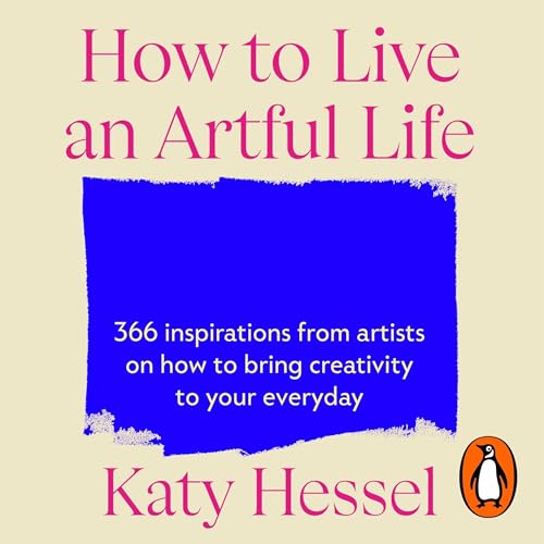 Cover of How To Live An Artful Life