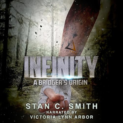 Cover of Infinity: A Bridger's Origin