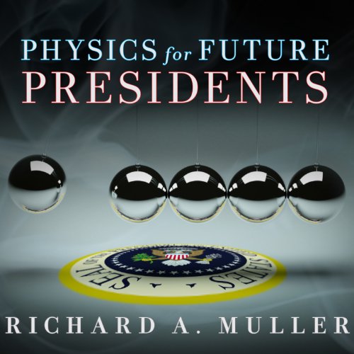 Cover of Physics for Future Presidents