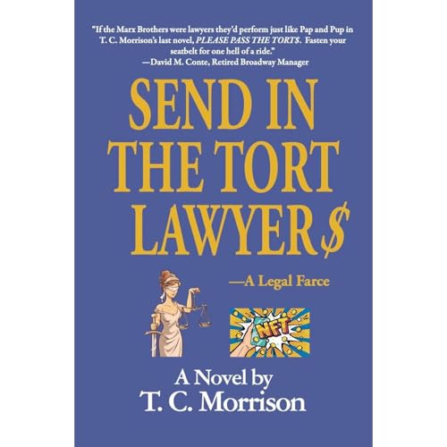 Cover of Send In The Tort Lawyer$