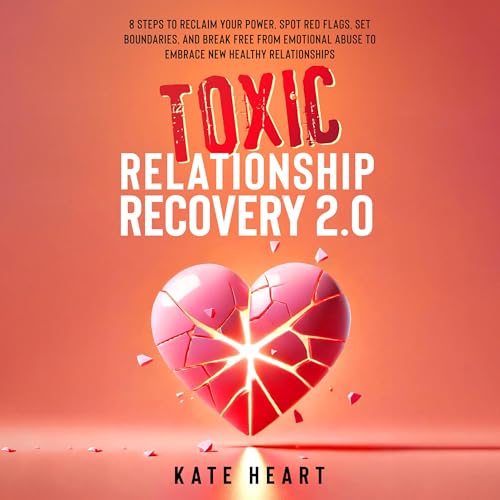 Cover of Toxic Relationship Recovery 2.0