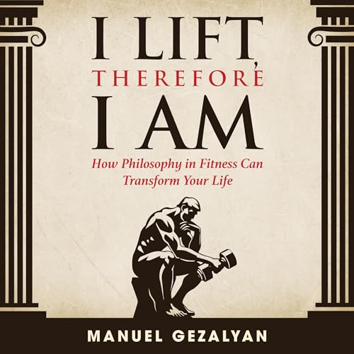Cover of I Lift Therefore I Am