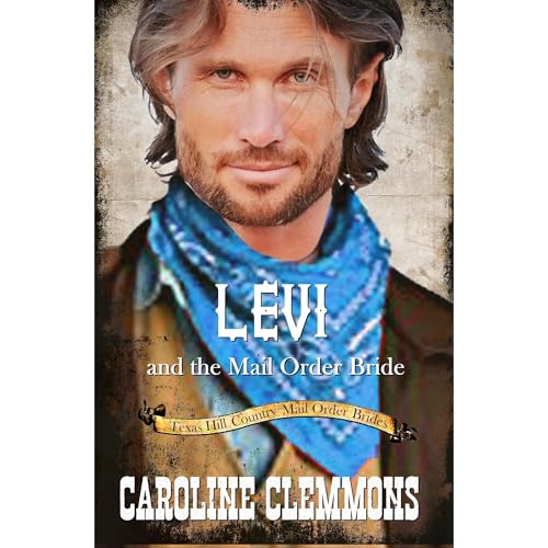 Cover of Levi And The Mail Order Bride
