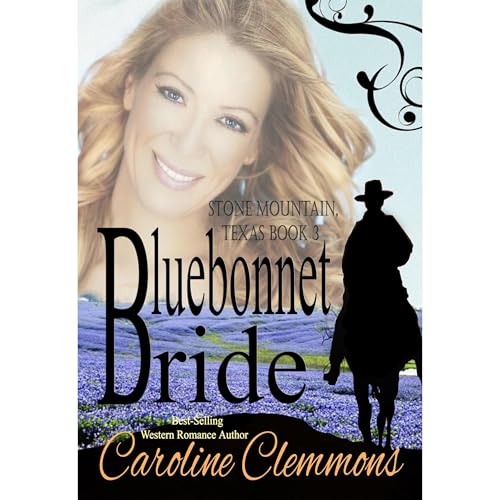 Cover of Bluebonnet Bride, Men of Stone Mountain Texas book 3