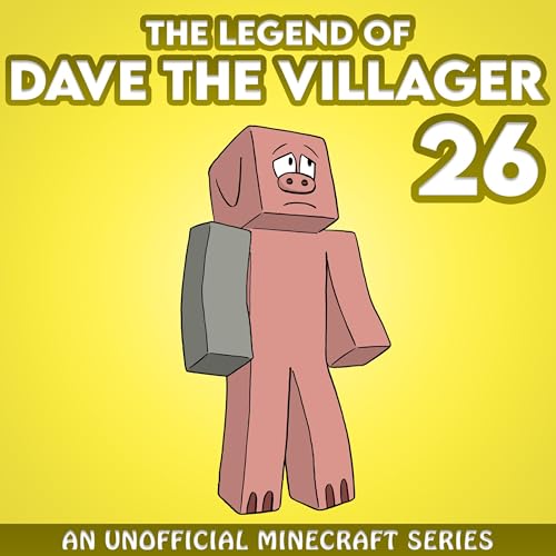 Cover of Dave the Villager 26: An Unofficial Minecraft Series