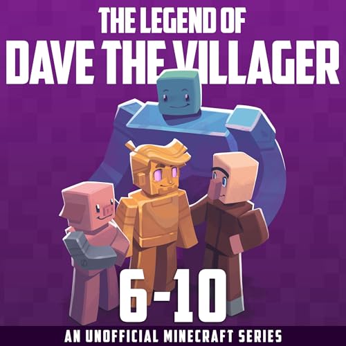 Cover of The Legend of Dave the Villager Books 6-10 Illustrated