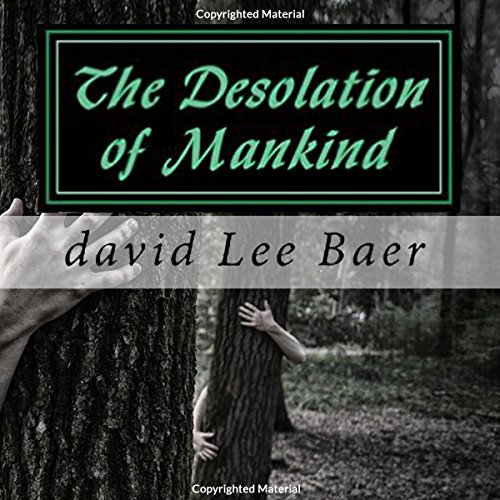 Cover of The Desolation of Mankind (Volume 1)