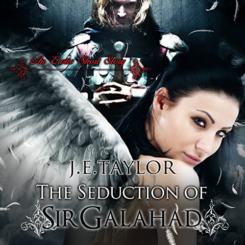 Cover of The Seduction of Sir Galahad