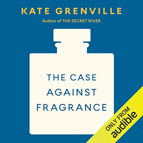 Cover of The Case Against Fragrance