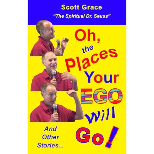 Cover of Oh, the Places Your Ego Will Go!