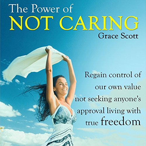 Cover of The Power of Not Caring