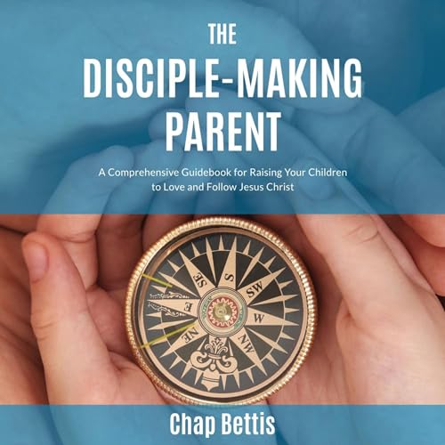 Cover of The Disciple-Making Parent