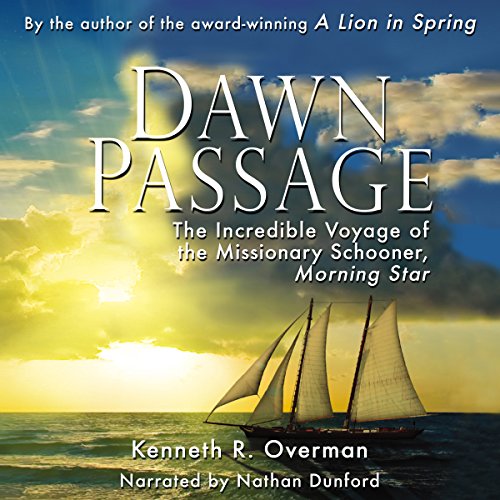 Cover of Dawn Passage: The Incredible Voyage of the Missionary Schooner