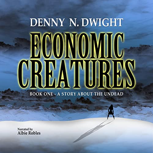 Cover of Economic Creatures - A Story About the Undead