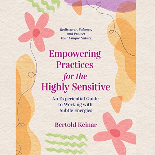 Cover of Empowering Practices for the Highly Sensitive