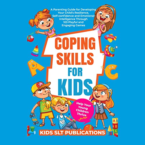 Cover of Coping Skills for Kids: Help Your Children Thrive