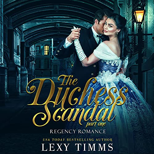 Cover of The Duchess Scandal - Part 1