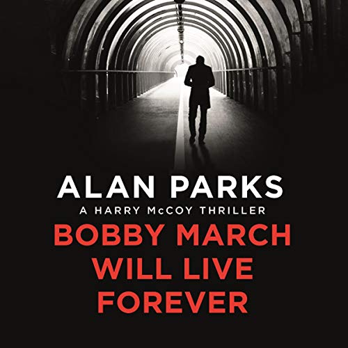 Cover of Bobby March Will Live Forever