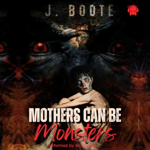 Cover of Mothers Can Be Monsters
