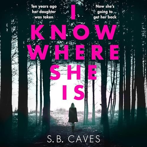 Cover of I Know Where She Is