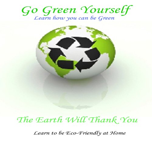 Cover of Go Green Yourself: The Earth Will Thank You