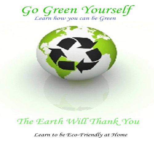 Cover of Go Green Yourself: The Earth Will Thank You