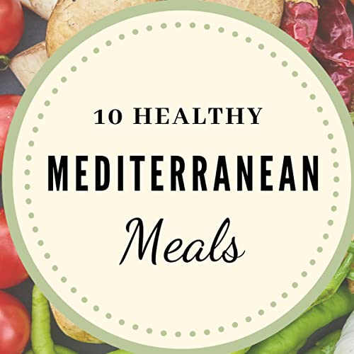 Cover of 10 Healthy Mediterranean Meals
