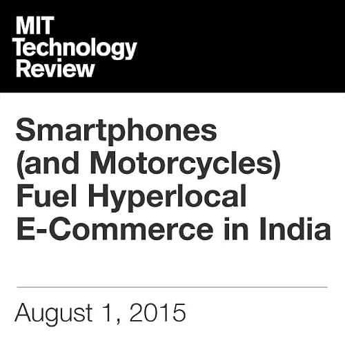 Cover of Smartphones (and Motorcycles) Fuel Hyperlocal E-Commerce in India