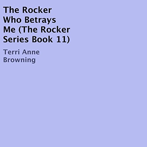 Cover of The Rocker Who Betrays Me