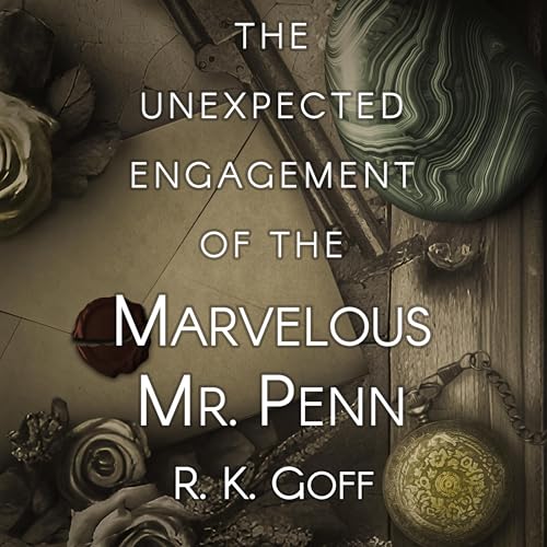 Cover of The Unexpected Engagement of the Marvelous Mr. Penn