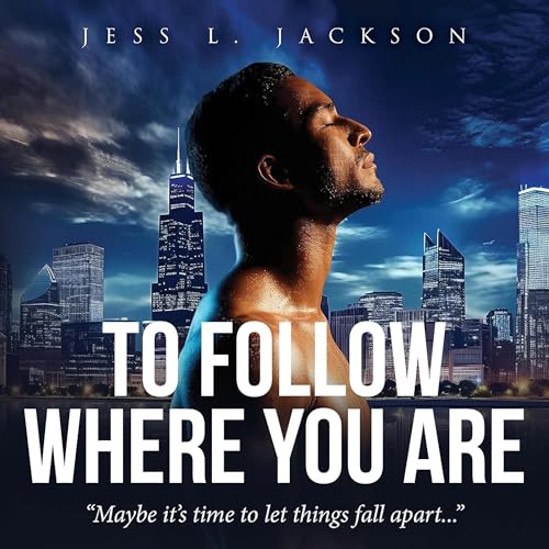 Cover of To Follow Where You Are