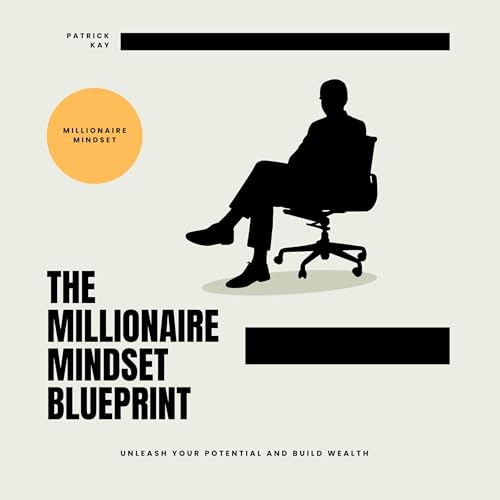 Cover of The Millionaire Mindset Blueprint