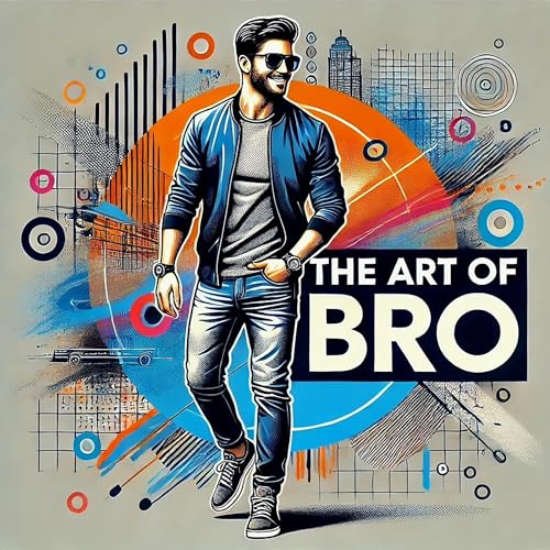 Cover of The Art of Bro